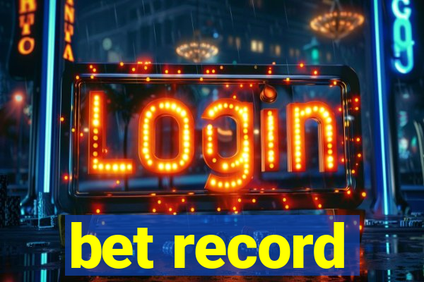 bet record